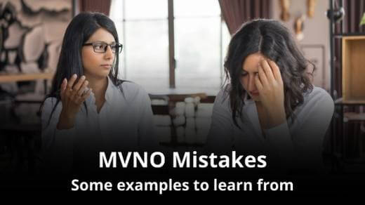 Examples of the biggest mistakes of MVNOs, mobile brand mistakes
