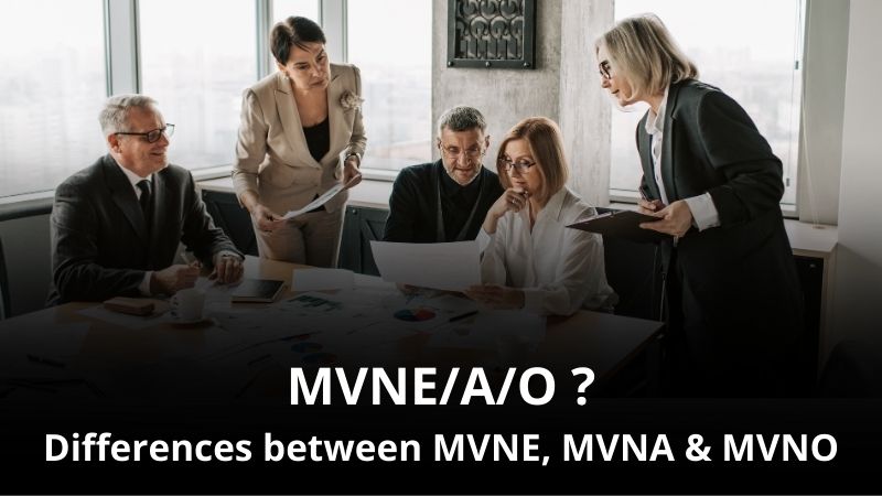 MVNE, MVNA and MVNO differences explained in a simple way