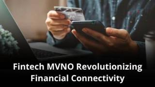 MVNO Index - Fintech MVNO_ Revolutionizing Financial Connectivity MVNO Index - Fintech MVNO Revolutionizing Financial Connectivity
