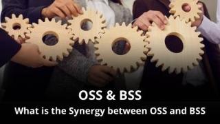 What is the Synergy Between OSS and BSS