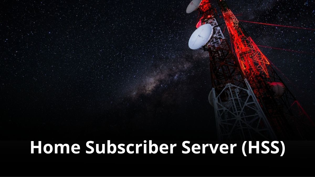 Home Subscriber Server HSS: Key Functions Explained